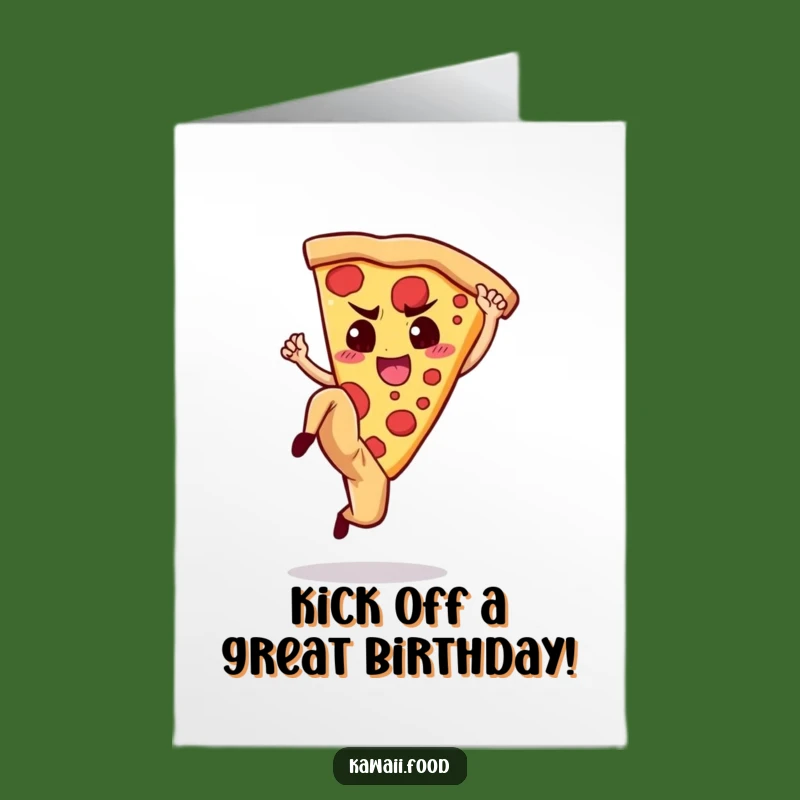 Free Printable Pizza Birthday Card: High Kick Slice Funny Downloadable