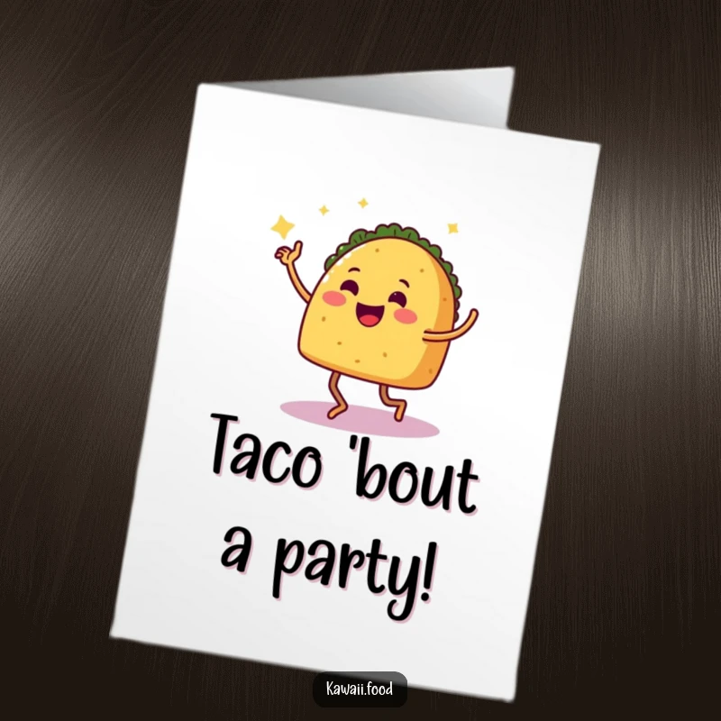 Funny Free Printable Birthday Card: A smiling taco with legs enthusiastically dances the salsa, celebrating.