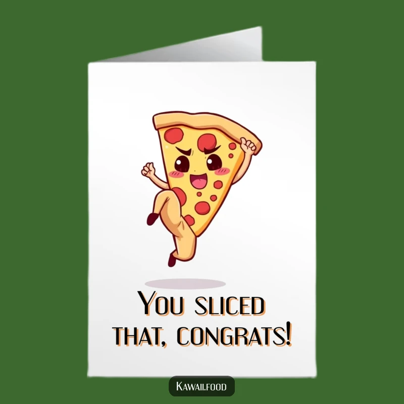 Free Printable Pizza Congrats Card: High Kick Slice Success Downloadable