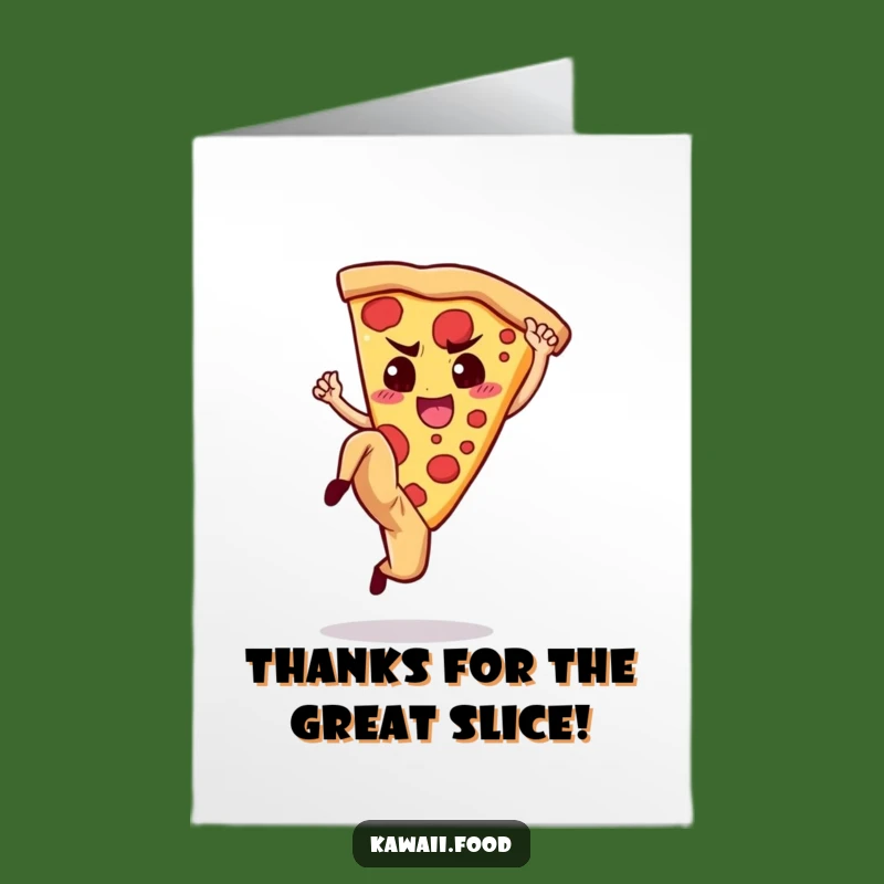 Free Printable Pizza Thank You Card: High Kick Slice Appreciation